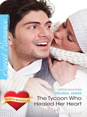 cover image of The Tycoon Who Healed Her Heart/The Sweetheart Tree